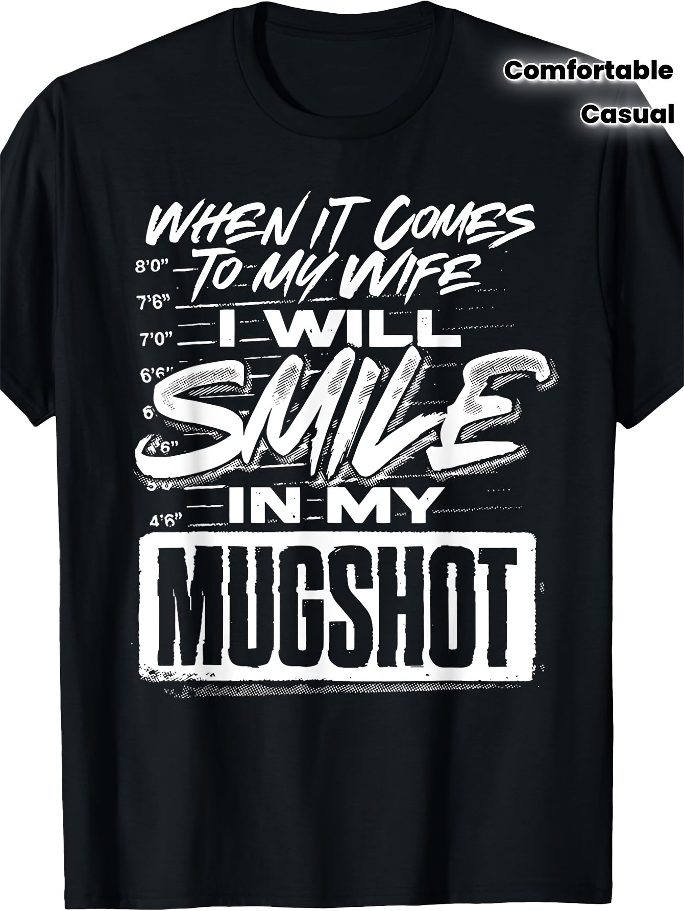 Funny When It Comes to My Wife I Will Smile in My Mugshot Men'S T-Shirt - with Mugshot Graphic, Comfortable Crew Neck Short Sleeve Tee, Humorous Marriage Gift for Husband, Casual Streetwear